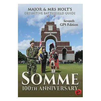 Major a Mrs Holt's Definitive Battlefield Guide Somme