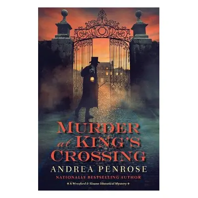 Murder at King’s Crossing - Penrose, Andrea