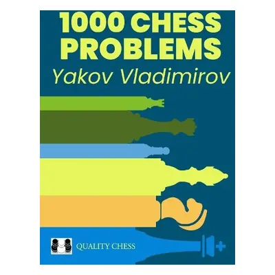 1000 Chess Problems - Vladimirov, Yakov