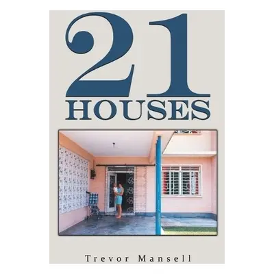 21 Houses - Mansell, Trevor