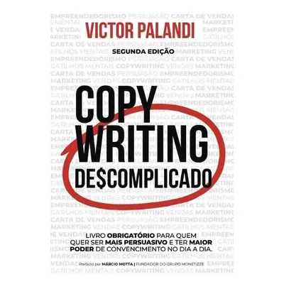 Copywriting Descomplicado - Palandi, Victor