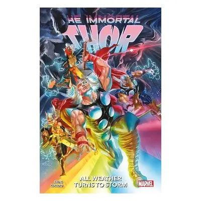 Immortal Thor Vol.1: All Weather Turns to Storm - Ewing, Al