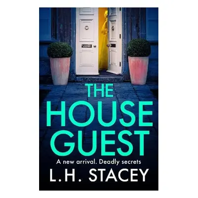 House Guest - Stacey, L. H.