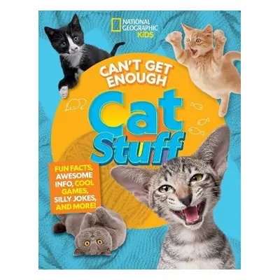 Can't Get Enough Cat Stuff - Grunbaum, Mara a Mensah, Bernard