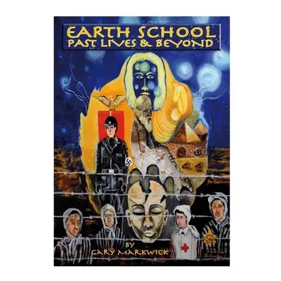 Earth School - Markwick, Gary