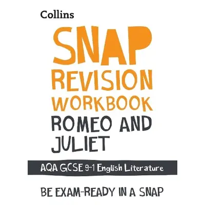 Romeo and Juliet AQA GCSE 9 – 1 English Literature Workbook - Collins GCSE a Kirby, Ian