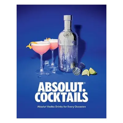 Absolut. Cocktails - Absolut Vodka