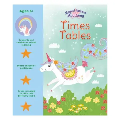 Magical Unicorn Academy: Times Tables - Regan, Lisa