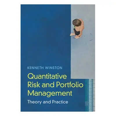 Quantitative Risk and Portfolio Management - Winston, Kenneth J. (California Institute of Techno