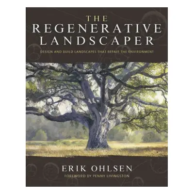 Regenerative Landscaper - Ohlsen, Erik