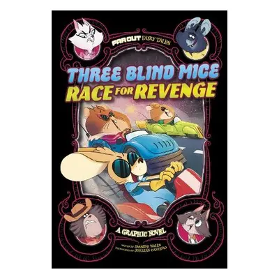 Three Blind Mice Race for Revenge - Walls, Jasmine