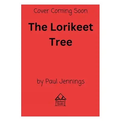 Lorikeet Tree - Jennings, Paul