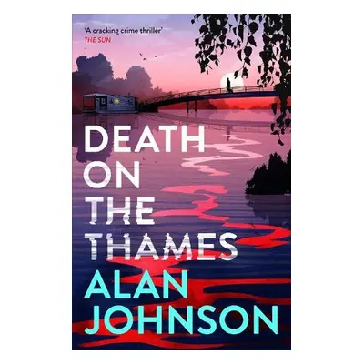 Death on the Thames - Johnson, Alan