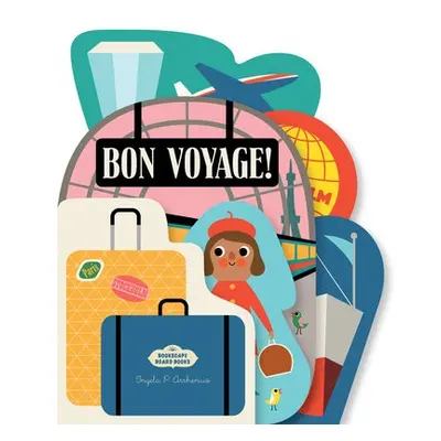 Bookscape Board Books: Bon Voyage! - Arrhenius, Ingela