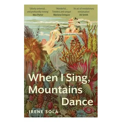 When I Sing, Mountains Dance - Sola, Irene