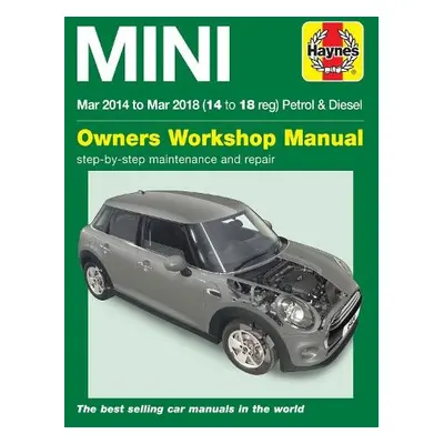 Mini Petrol a Diesel (Mar '14 - '18) Haynes Repair Manual - Haynes Publishing