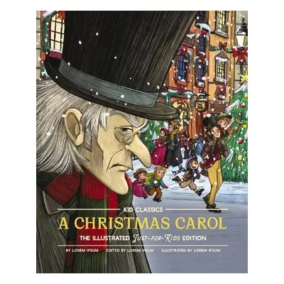 Christmas Carol - Kid Classics - Dickens, Charles