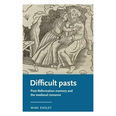 Difficult Pasts - Ensley, Mimi (Assistant Professor)