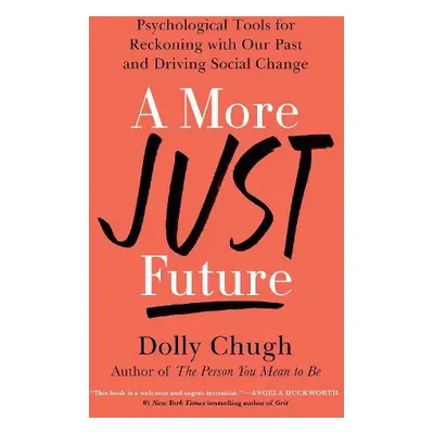 More Just Future - Chugh, Dolly