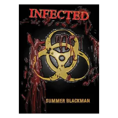 Infected - Blackman, Summer