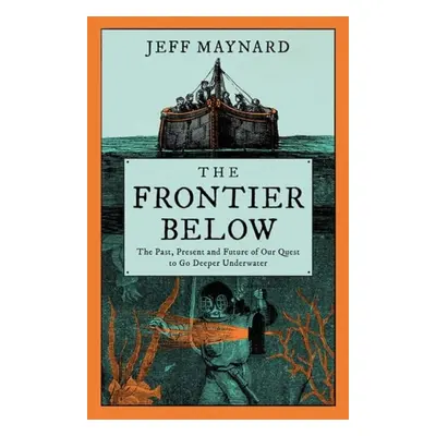 Frontier Below - Maynard, Jeff