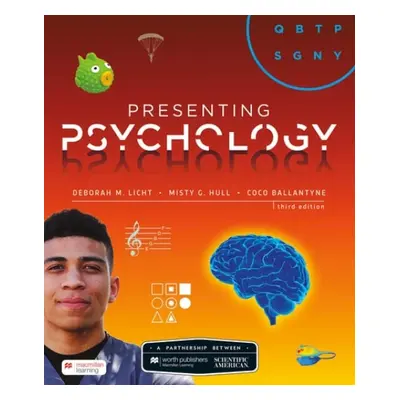 Scientific American: Presenting Psychology - Licht, Deborah a Hull, Misty a Ballantyne, Coco