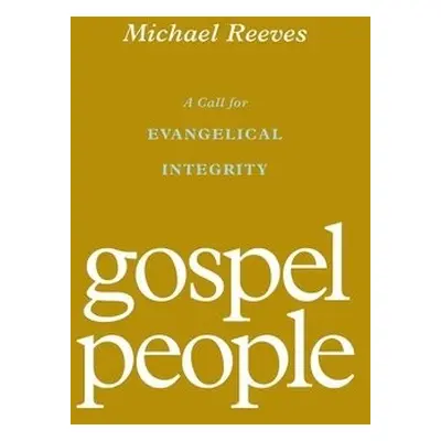 Gospel People - Reeves, Michael