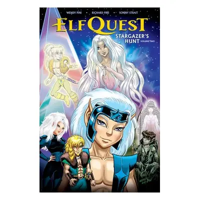 ElfQuest: Stargazer's Hunt Volume 2 - Pini, Wendy a Pini, Richard a Strait, Sonny