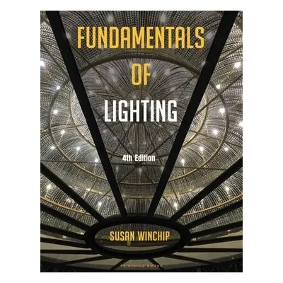 Fundamentals of Lighting - Winchip, Susan (Professor Emerita, Illinois State University, USA)