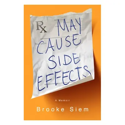 May Cause Side Effects - Siem, Brooke