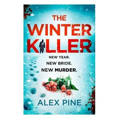 Winter Killer - Pine, Alex