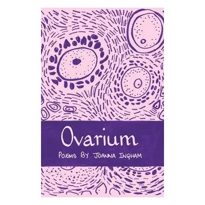 Ovarium - Ingham, Joanna