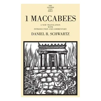 1 Maccabees - Schwartz, Daniel R.