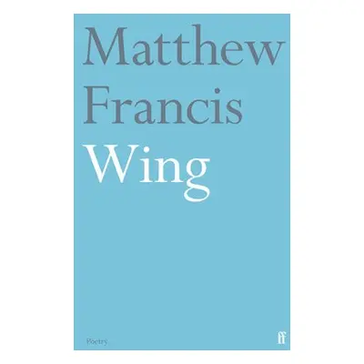 Wing - Francis, Matthew