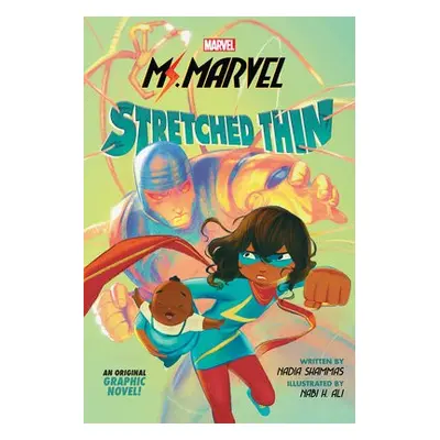 Stretched Thin (Ms Marvel graphic novel 1) - Shammas, Nadia