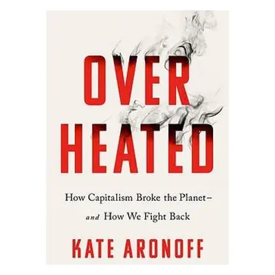 Overheated - Aronoff, Kate