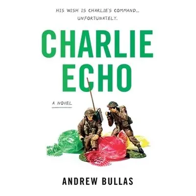 Charlie Echo - Bullas, Andrew