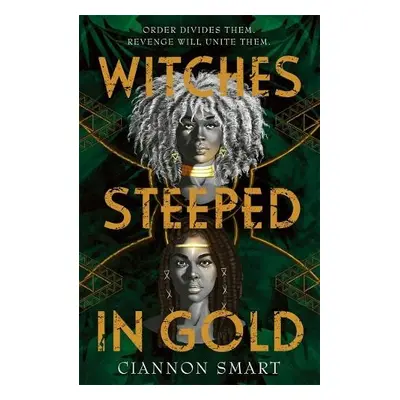 Witches Steeped in Gold - Smart, Ciannon