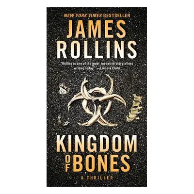 Kingdom of Bones - Rollins, James