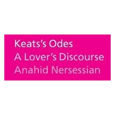 Keats's Odes - Nersessian, Anahid