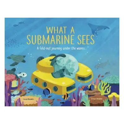 What a Submarine Sees - Knowles, Laura