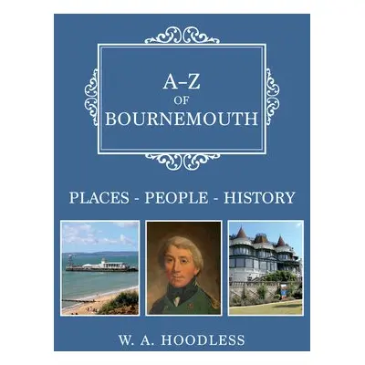 A-Z of Bournemouth - Hoodless, W. A.