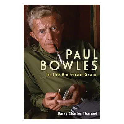 Paul Bowles - Tharaud, Barry Charles