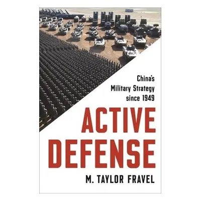 Active Defense - Fravel, M. Taylor