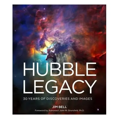 Hubble Legacy - Bell, Jim