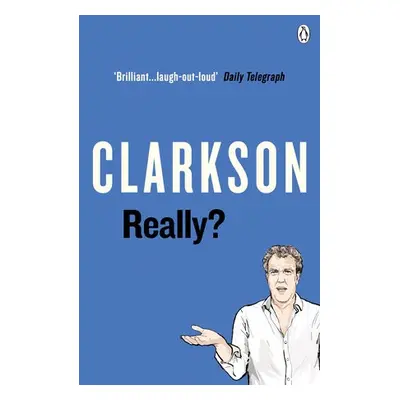 Really? - Clarkson, Jeremy