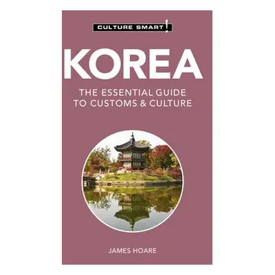 Korea - Culture Smart! - Hoare, James