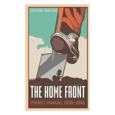 Home Front Pocket Manual 1939-1945