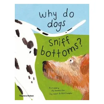 Why do dogs sniff bottoms?