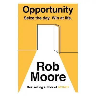 Opportunity - Moore, Rob